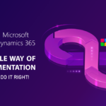 MICROSOFT DYNAMICS 365 – AN AGILE WAY OF IMPLEMENTATION